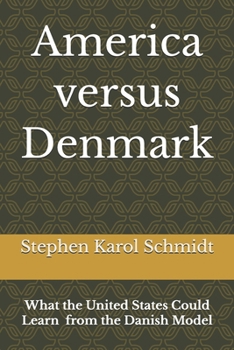 Paperback America versus Denmark: What the United States Could Learn from the Danish Model Book