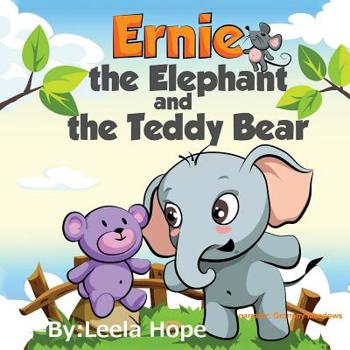 Paperback Ernie the Elephant and the Teddy Bear: Bedtimes Story Fiction Children's Picture Book