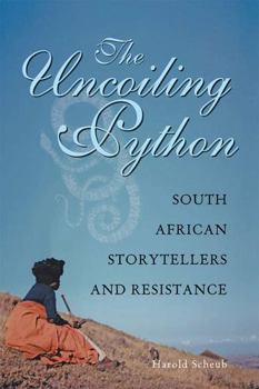 Paperback The Uncoiling Python: South African Storytellers and Resistance Book