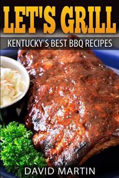 Paperback Let's Grill! Kentucky's Best BBQ Recipes Book