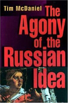 Hardcover The Agony of the Russian Idea Book