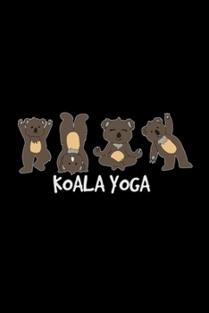 Paperback Koala yoga: 6x9 Yoga - lined - ruled paper - notebook - notes Book