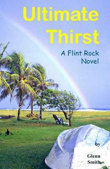 Paperback Ultimate Thirst: A Flint Rock Novel Book