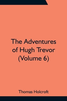 Paperback The Adventures of Hugh Trevor (Volume 6) Book