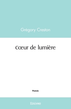 Paperback Coeur de lumière [French] Book