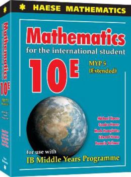 Paperback MATHEMATICS FOR THE INTERNATIONAL STUDENT 10E (MYP5 EXTENDED) Book