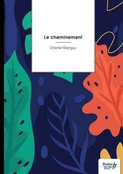 Paperback Le cheminement [French] Book