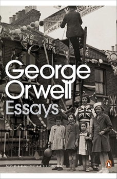 Paperback Modern Classics Penguin Essays of George Orwell (Penguin Modern Classics) Book