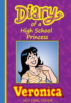 Hardcover Diary of a High School Princess: Veronica Book