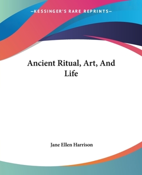 Paperback Ancient Ritual, Art, And Life Book