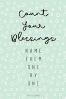 Count Your Blessings: Gratitude Journal | Lined Pages with Daily Prompt | Gratitude Gifts | Seafoam Green Circles