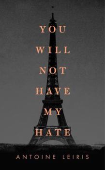 Hardcover You Will Not Have My Hate Book