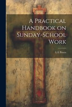 Paperback A Practical Handbook on Sunday-School Work Book