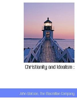 Paperback Christianity and Idealism Book
