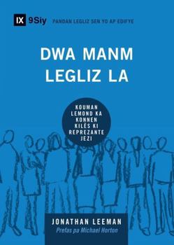 Church Membership / Dwa Manm Legiz la: How the World Knows Who Represents Jesus / KOUMAN LEMOND KA KONNEN KILÈS KI REPREZANTE JEZI