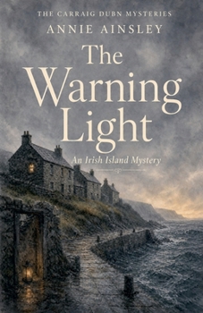 The Warning Light (The Carraig Dubh Mysteries)