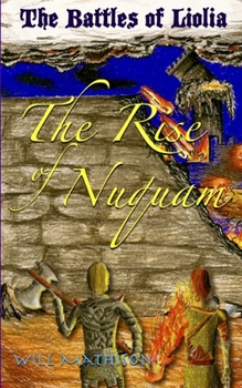 Paperback The Rise of Nuquam: The Battles of Liolia Book