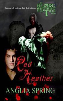 Paperback Red Heather: The Elves of an Ancient Future Book