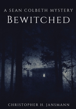Hardcover Bewitched: A Sean Colbeth Mystery Book