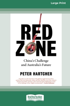 Paperback Red Zone: China's Challenge and Australia's Future [16pt Large Print Edition] Book
