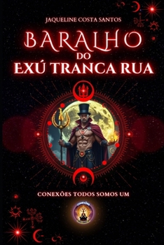 Paperback Baralho do Exú Tranca Rua: Guia prático para interpretação [Portuguese] Book