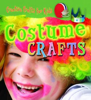 Costume Crafts - Book  of the Creative Crafts for Kids