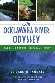 Paperback An Ocklawaha River Odyssey: Paddling Through Natural History Book