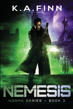 Nemesis - Book #2 of the Nomad Series
