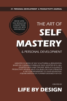 Paperback The Art of Self Mastery And Personal Development Journal, Undated 53 Weeks Self-Help Write-in Notebook, A5 (Brown) Book