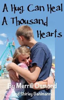 Paperback A Hug Can Heal A Thousand Hearts Book