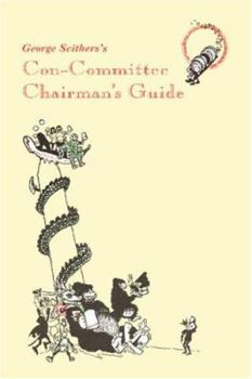 Paperback George Scithers's Con-Committee Chairman's Guide Book