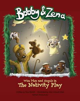 Paperback Bobby & Zena: The Nativity Play Book