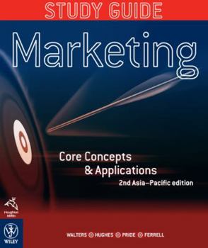 Marketing: Core Concepts and Applications 2e Study Guide