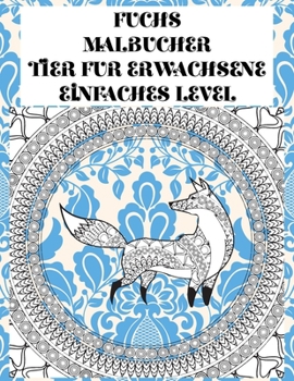 Paperback Malb?cher - Einfaches Level - Tier f?r Erwachsene - Fuchs [German] Book