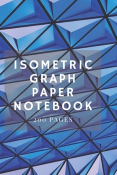 Paperback Isometric Graph Paper: Isometric Grid Paper 3D Drawing Book