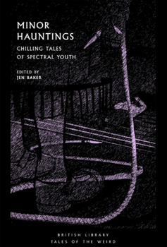 Paperback Minor Hauntings: Chilling Tales of Spectral Youth Book