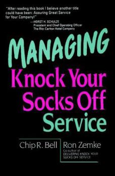 Paperback Managing Knock Your Socks Off Service (Knock Your Socks Off Series) Book