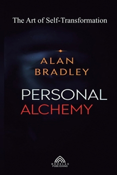 Paperback Personal Alchemy - The Art of Self-Transformation Book