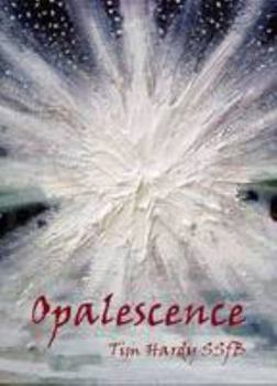 Opalescence: A Rag-tag Ragbag of Monsters, Ghosts and Murders, Madness, Dances and Dreams