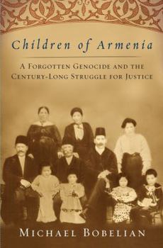 Hardcover Children of Armenia: A Forgotten Genocide and the Century-Long Struggle for Justice Book