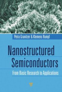 Hardcover Nanostructured Semiconductors: From Basic Research to Applications Book