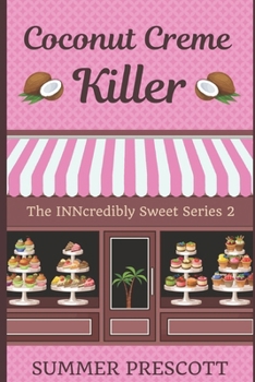 Coconut Creme Killer - Book #34 of the Melissa Gladstone & Detective Chas Beckett Universe