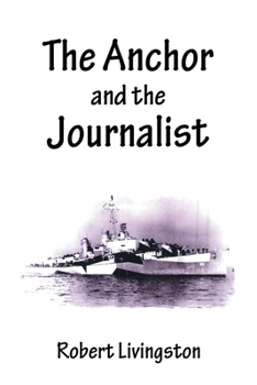 Paperback The Anchor and the Journalist Book