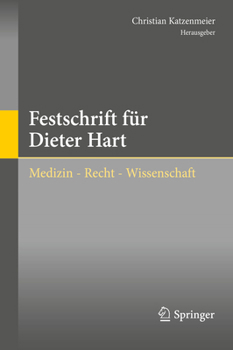 Hardcover Festschrift Für Dieter Hart: Medizin - Recht - Wissenschaft [German] Book