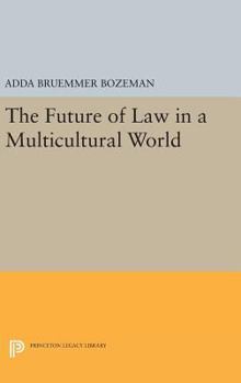 Hardcover The Future of Law in a Multicultural World Book