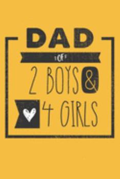 Paperback DAD of 2 BOYS & 4 GIRLS: Personalized Notebook for Dad - 6 x 9 in - 110 blank lined pages [Perfect Father's Day Gift] Book