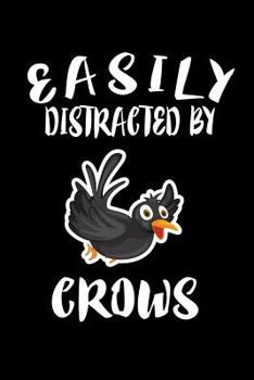Paperback Easily Distracted By Crows: Animal Nature Collection Book