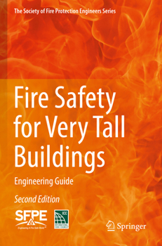Paperback Fire Safety for Very Tall Buildings: Engineering Guide Book
