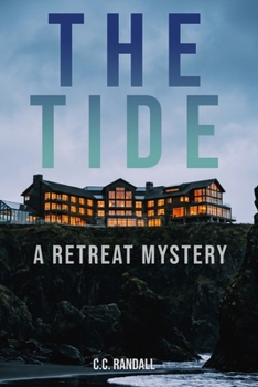 The Tide: A Retreat Mystery (The Retreat)