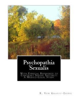 Paperback Psychopathia Sexualis: With Especial Reference to Contrary Sexual Instinct: A Medico-Legal Study Book